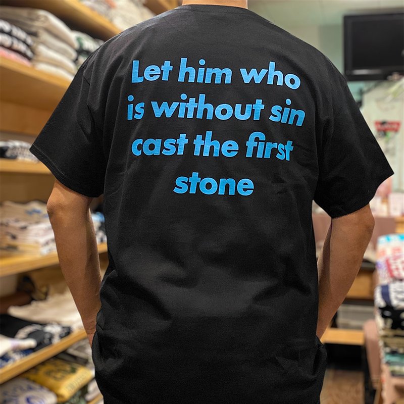画像6: CRIME LET HIM WHO IS WITHOUT SIN CAST THE FIRST STONE Tシャツ (BLACK) (6)