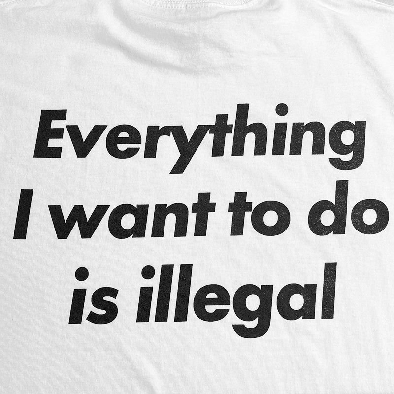 画像5: CRIME EVERYTHING I WANT TO DO IS ILLEGAL Tシャツ (WHITE) (5)
