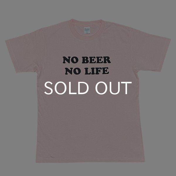 画像1: NO BEER NO LIFE Tシャツ (LIGHT PINK) (1)