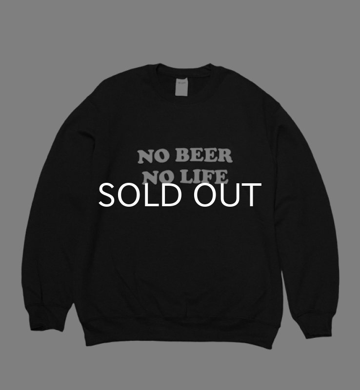 画像1: NO BEER NO LIFE CREWNECK (BLACK) (1)