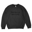 画像1: 【SALE】NO BEER NO LIFE CREWNECK (BLACK/BLACK) (1)