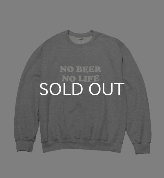 画像1: NO BEER NO LIFE CREWNECK (HEATHER GREY/WHITE) (1)