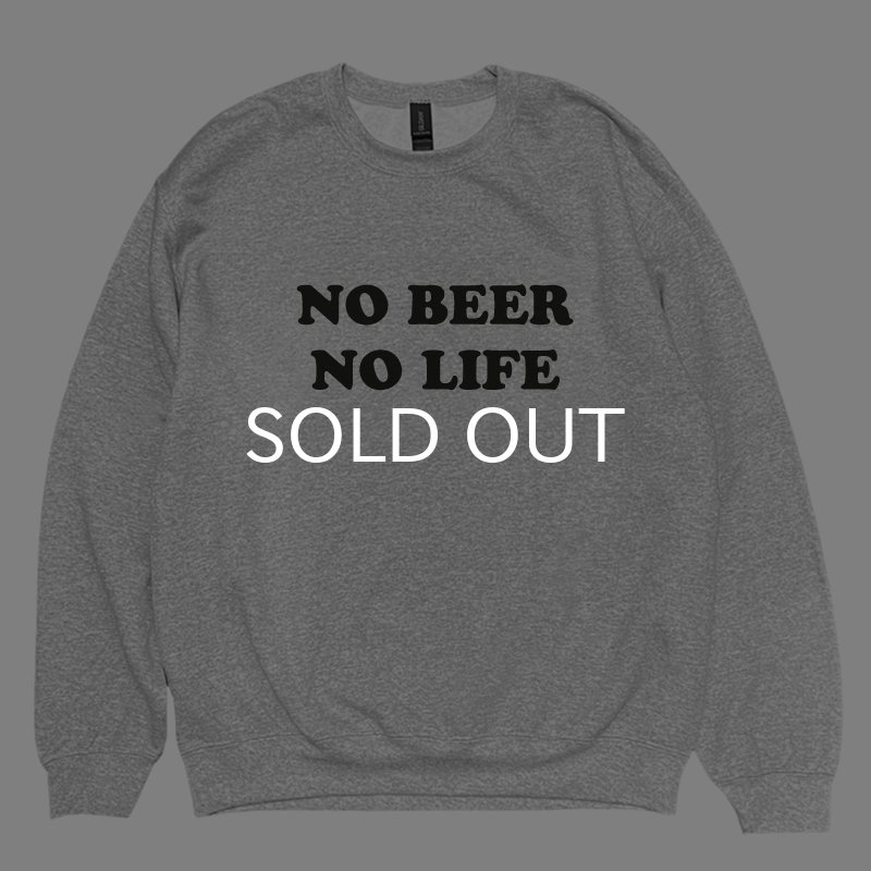 画像1: NO BEER NO LIFE CREWNECK (HEATHER GREY/BLACK) (1)