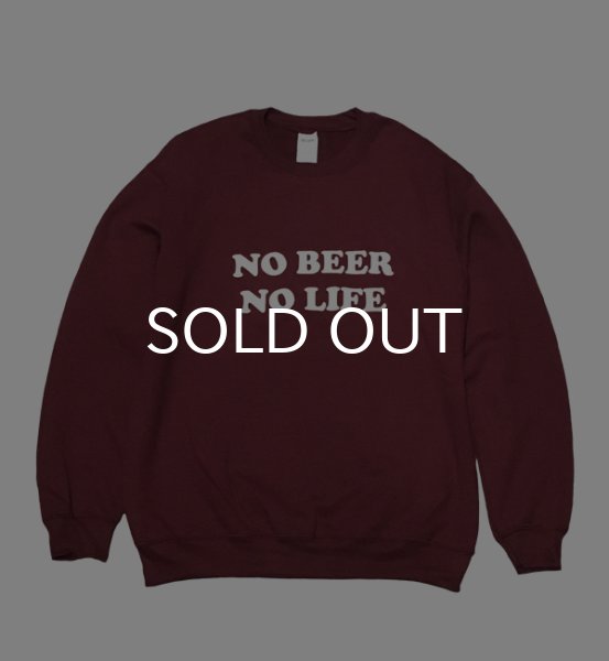 画像1: NO BEER NO LIFE CREWNECK (MAROON) (1)