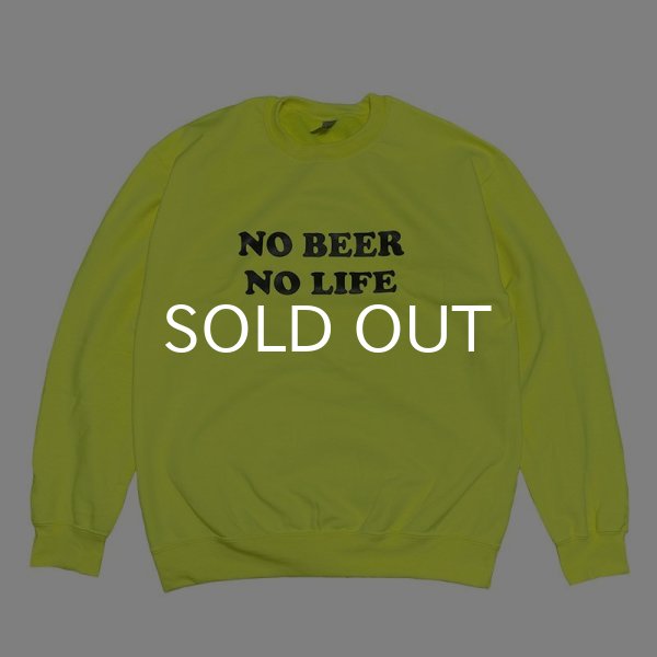 画像1: NO BEER NO LIFE CREWNECK (SAFETY GREEN) (1)