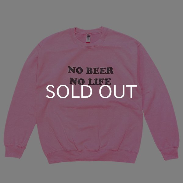 画像1: NO BEER NO LIFE CREWNECK (SAFETY PINK) (1)
