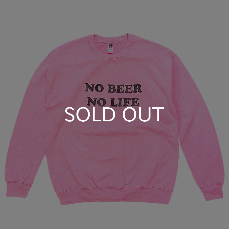 画像1: NO BEER NO LIFE CREWNECK (SAFETY PINK) (1)