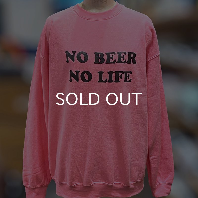 画像2: NO BEER NO LIFE CREWNECK (SAFETY PINK) (2)