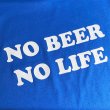 画像2: ［NICE PRICE］NO BEER NO LIFE ロングスリーブTシャツ (ROYAL) (2)