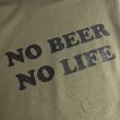 画像2: ［NICE PRICE］NO BEER NO LIFE ロングスリーブTシャツ (MILITARY GREEN) (2)