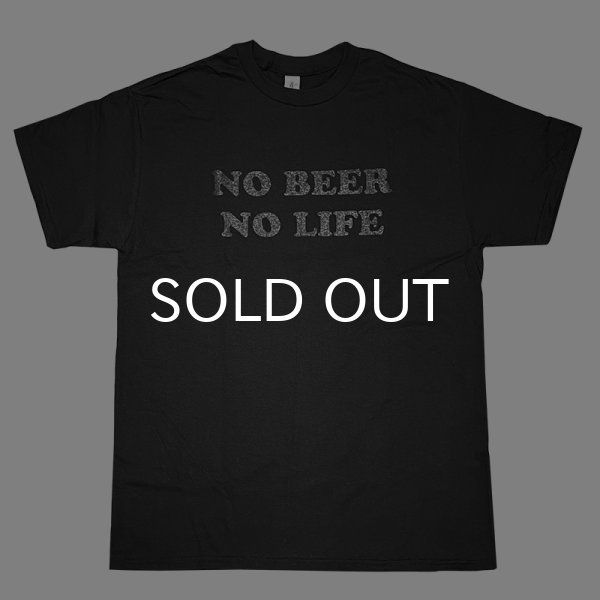 画像1: NO BEER NO LIFE Tシャツ (BLACK/BLACK) (1)