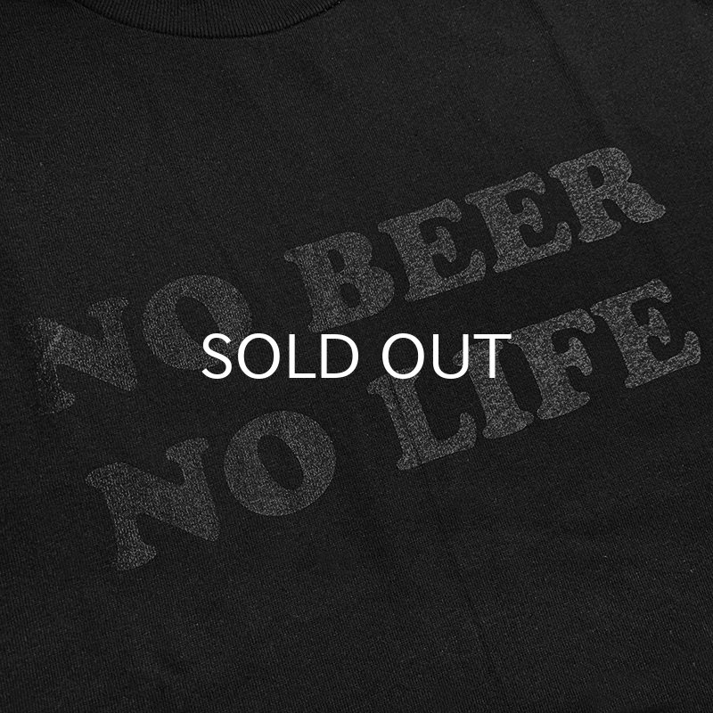 画像2: NO BEER NO LIFE Tシャツ (BLACK/BLACK) (2)