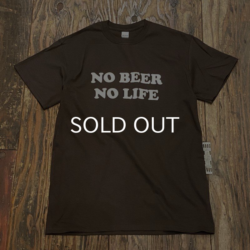 画像2: NO BEER NO LIFE Tシャツ (BROWN) (2)