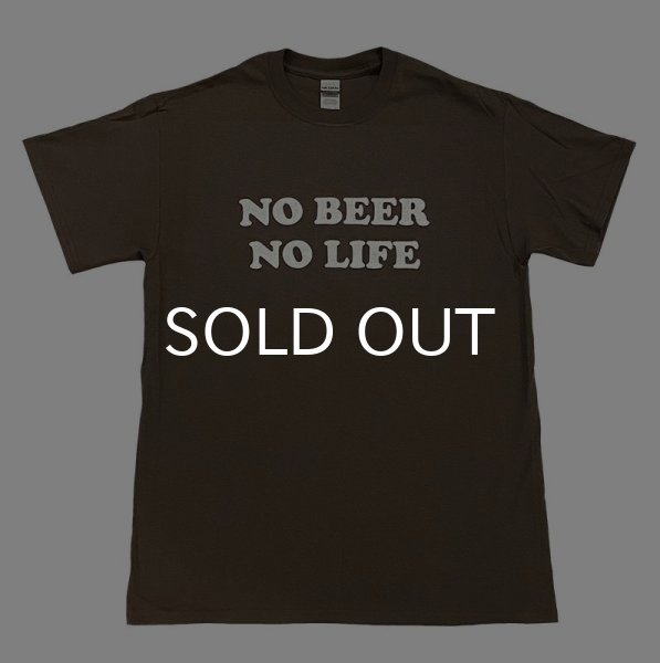 画像1: NO BEER NO LIFE Tシャツ (BROWN) (1)