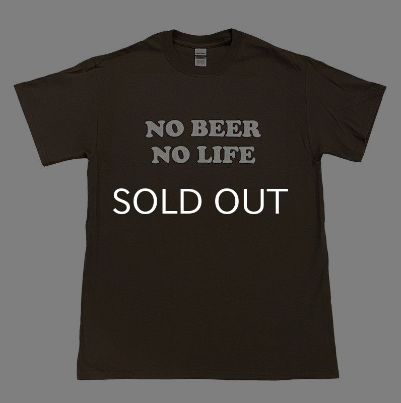 画像1: NO BEER NO LIFE Tシャツ (BROWN) (1)