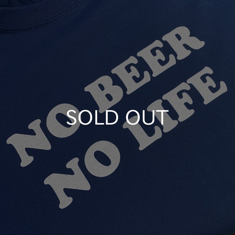 画像2: NO BEER NO LIFE Tシャツ (CLASSIC BLUE) (2)
