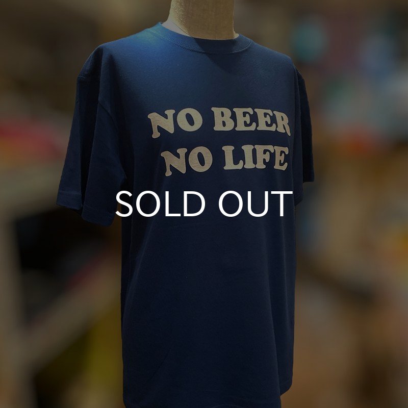 画像4: NO BEER NO LIFE Tシャツ (CLASSIC BLUE) (4)