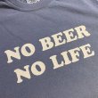 画像3: NO BEER NO LIFE Tシャツ (BLUE JEAN) (3)