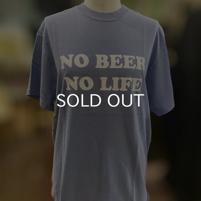 画像2: NO BEER NO LIFE Tシャツ (BLUE JEAN) (2)