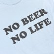 画像3: NO BEER NO LIFE Tシャツ (CHAMBRAY) (3)