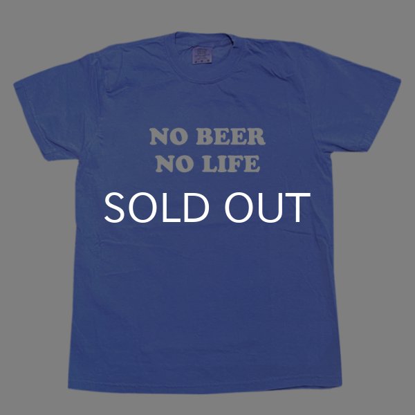 画像1: NO BEER NO LIFE Tシャツ (FLO BLUE) (1)