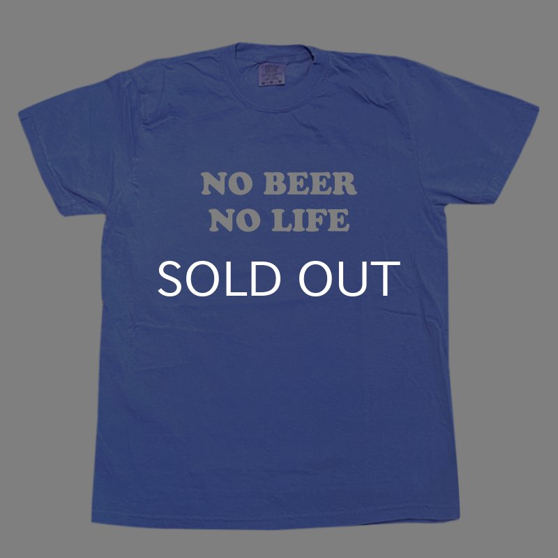 画像1: NO BEER NO LIFE Tシャツ (FLO BLUE) (1)