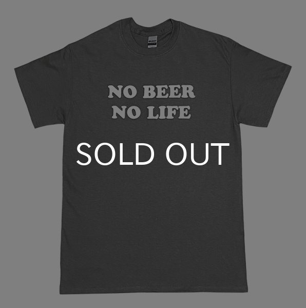 画像1: NO BEER NO LIFE Tシャツ (CHARCOAL) (1)