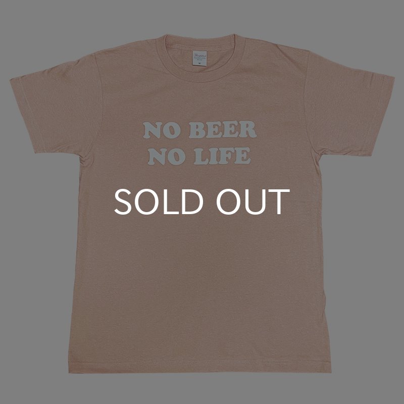 画像1: NO BEER NO LIFE Tシャツ (DUSTY PINK) (1)