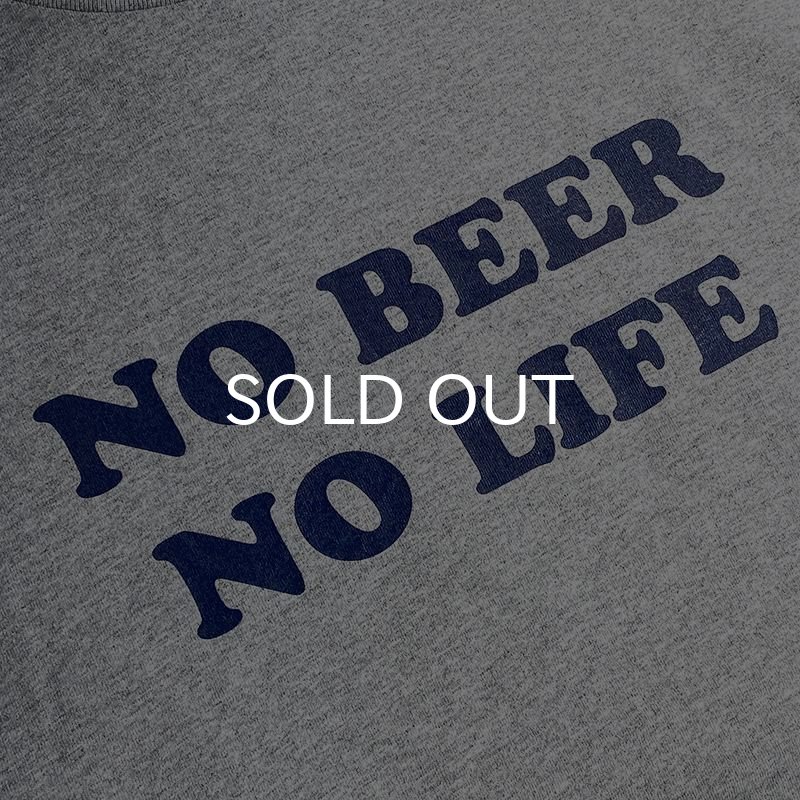 画像2: NO BEER NO LIFE Tシャツ (GREY/NAVY) (2)