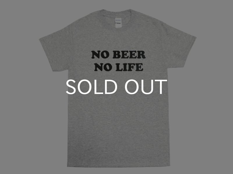 画像1: NO BEER NO LIFE Tシャツ (GREY) (1)