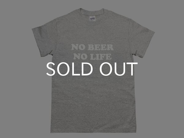 画像1: NO BEER NO LIFE Tシャツ (GREY/WHITE) (1)