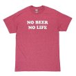 画像1: NO BEER NO LIFE Tシャツ (HEATHER CARDINAL) (1)