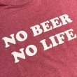 画像2: NO BEER NO LIFE Tシャツ (HEATHER CARDINAL) (2)