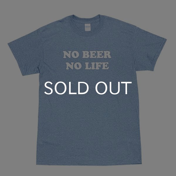 画像1: NO BEER NO LIFE Tシャツ (HEATHER INDIGO) (1)