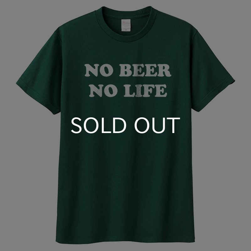 画像3: NO BEER NO LIFE Tシャツ (IVY GREEN) (3)
