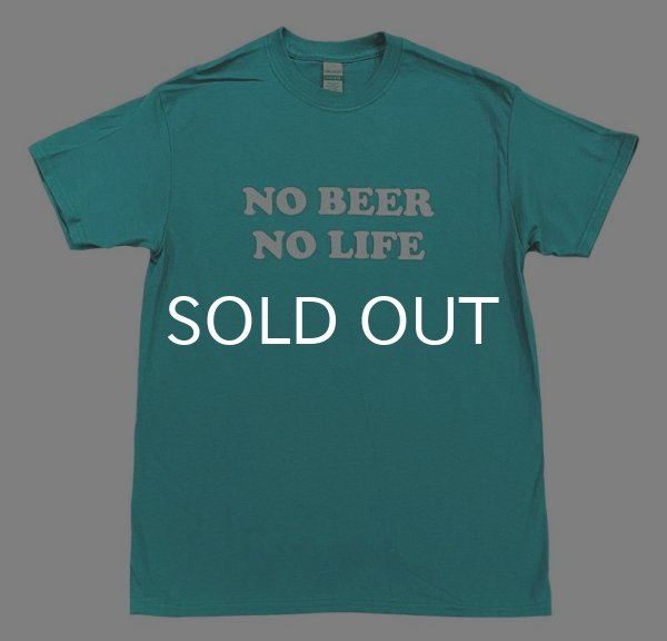 画像1: NO BEER NO LIFE Tシャツ (JADE) (1)