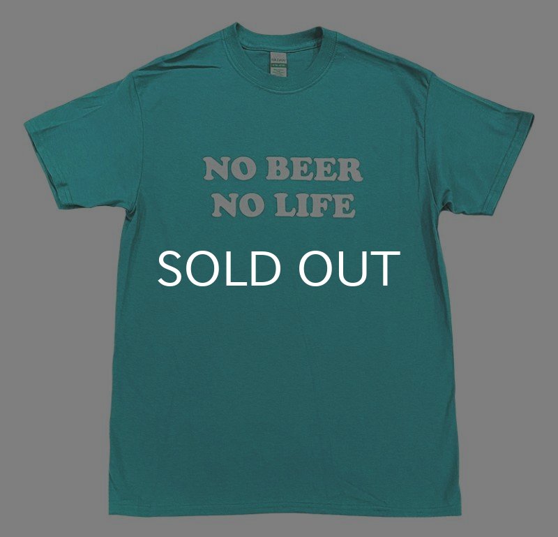 画像1: NO BEER NO LIFE Tシャツ (JADE) (1)