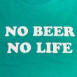 画像2: NO BEER NO LIFE Tシャツ (JADE) (2)