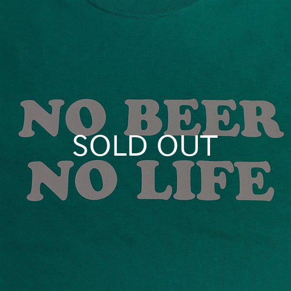 画像2: NO BEER NO LIFE Tシャツ (JADE) (2)