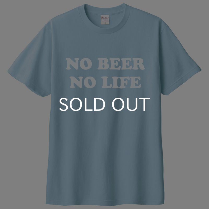 画像2: NO BEER NO LIFE Tシャツ (LIGHT BLUE) (2)