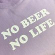 画像2: NO BEER NO LIFE Tシャツ (LIGHT PURPLE) (2)