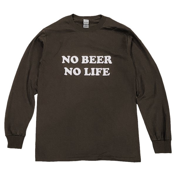 画像1: NO BEER NO LIFE ロングスリーブTシャツ (DARK BROWN) (1)