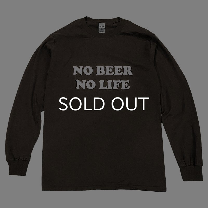 画像1: NO BEER NO LIFE ロングスリーブTシャツ (DARK BROWN) (1)