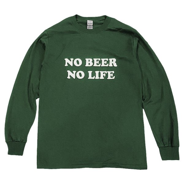 画像1: NO BEER NO LIFE ロングスリーブTシャツ (FOREST GREEN) (1)