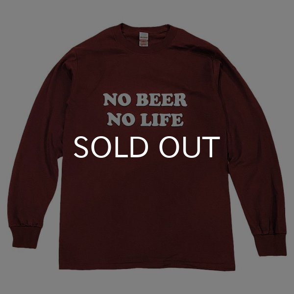 画像1: NO BEER NO LIFE ロングスリーブTシャツ (MAROON) (1)