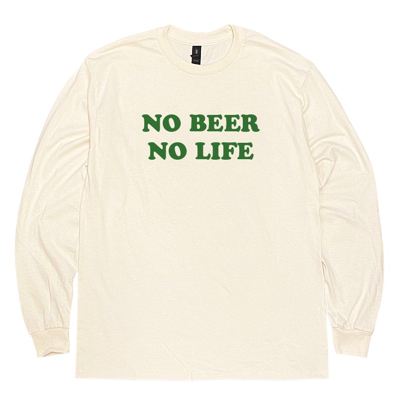画像1: NO BEER NO LIFE ロングスリーブTシャツ (NATURAL/BRITISH GREEN) (1)