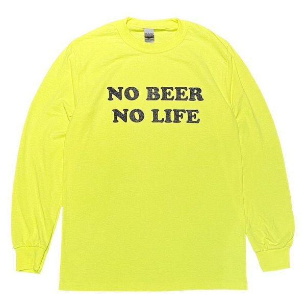 画像1: NO BEER NO LIFE ロングスリーブTシャツ (SAFETY GREEN) (1)