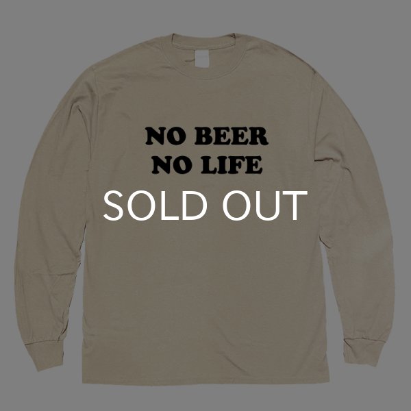 画像1: NO BEER NO LIFE ロングスリーブTシャツ (SAND) (1)