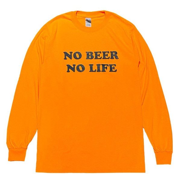 画像1: NO BEER NO LIFE ロングスリーブTシャツ (SAFETY ORANGE) (1)