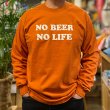画像5: NO BEER NO LIFE ロングスリーブTシャツ (TEXAS ORANGE) (5)